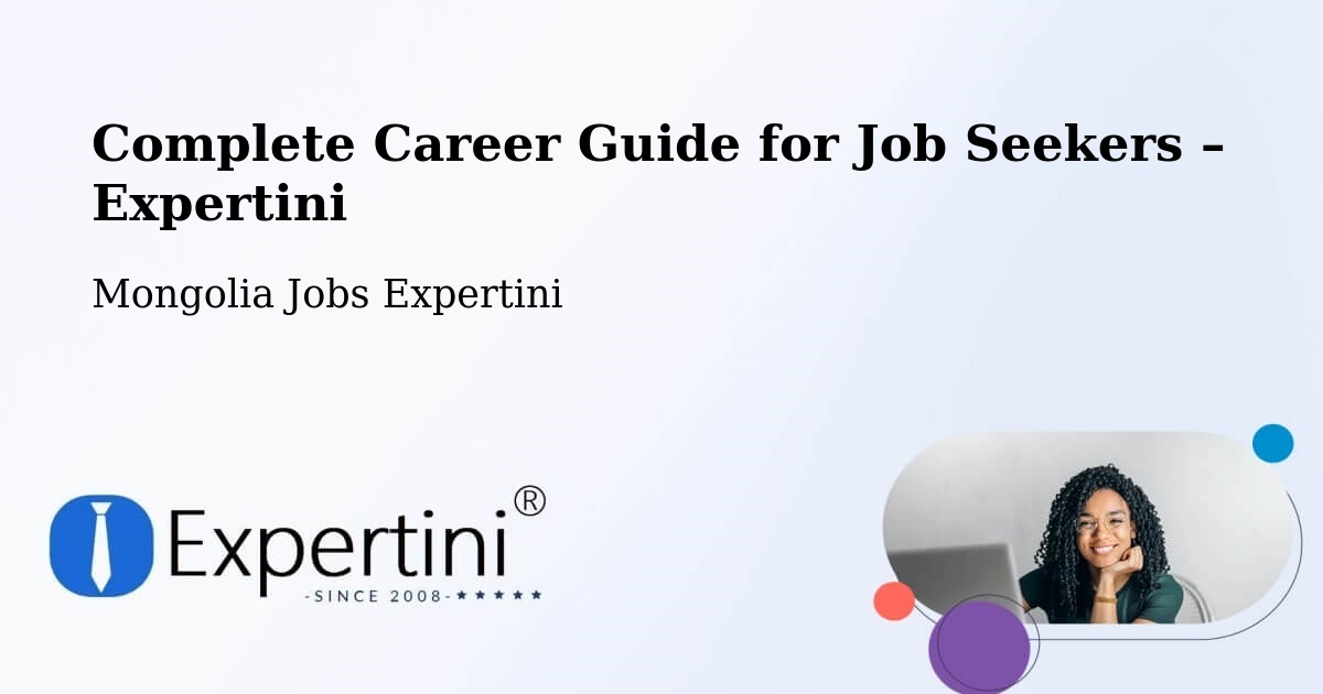 Career Guide for Job Seekers – Darhan - Darhan, Mongolia Jobs Expertini