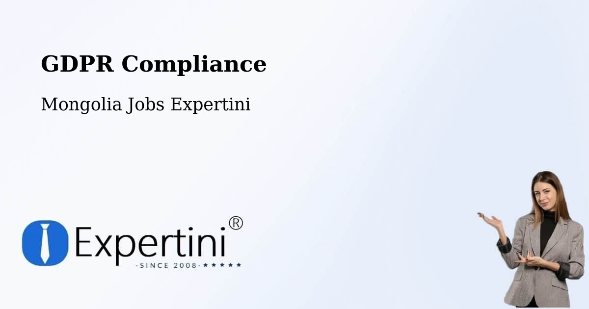 EU GDPR Compliance Statement – Darhan - Mongolia Jobs Expertini