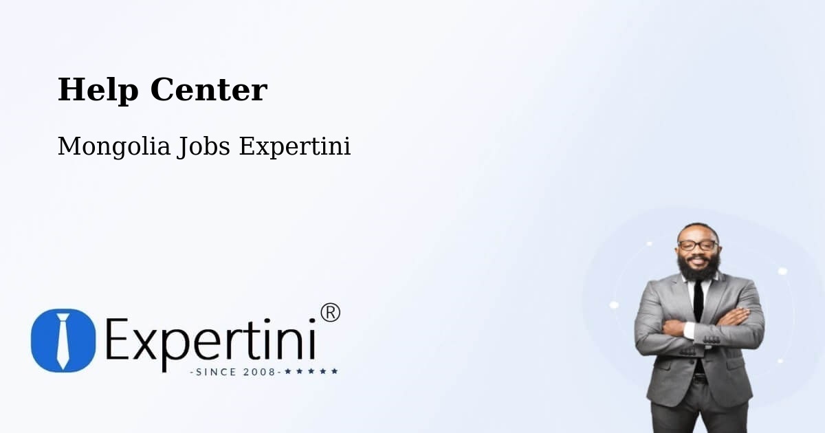 Help Center – Darhan - Mongolia Jobs Expertini