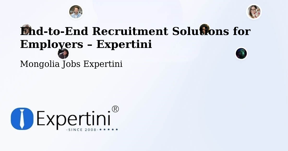 Recruitment Solutions for Employers – Darhan - Darhan, Mongolia Jobs Expertini