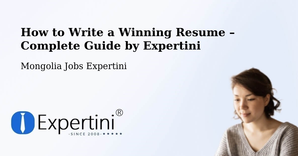 Resume Writing Guide for Job Seekers – Darhan - Darhan, Mongolia Jobs Expertini